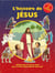 L'histoire de Jésus : Marche dans les pas de Jésus avec ce livret d'autocollants interactif