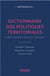 Dictionnaire des politiques territoriales