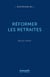 Réformer les retraites (2e édition)