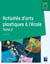 Activités d'arts plastiques à l'école Tome 2
