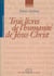 Trois Livres de l'Humanité de Jésus-Christ