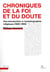 Chroniques de la foi et du doute - une introduction à l'autobiographie religieuse (1600-1900)