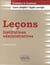 Leçons d'institutions administratives - cours complet, sujets corrigés