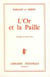 L'or et la paille