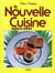 La nouvelle cuisine - légère et raffinée