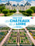 Tout sur les châteaux de la Loire