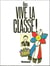 Vive la classe !