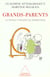 Grands-parents la famille a travers les generations