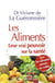Les aliments - leur vrai pouvoir sur la santé