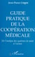 Guide pratique, de la coopération médicale : De l'analyse des systèmes de santé à l'action