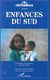 Enfances du sud