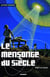 Le mensonge du siècle
