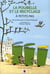 A PETITS PAS : la poubelle et le recyclage