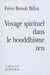 Voyage spirituel dans le bouddhisme zen