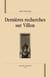 Dernières recherches sur Villon