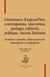 Littératures d'aujourd'hui : contemporain, innovation, partages culturels, politique, théorie littéraire - domaines européen, latino-américain, francophone et anglophone