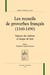 Les recueils de proverbes français (1160-1490) - sagesse des nations et langue de bois