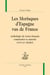 Les morisques d'Espagne vus de France : anthologie de textes français commentés et annotés (XVIIe-XXe siècle)