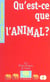 Qu'est-ce que l'animal ?