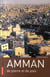 Amman - de pierre et de paix