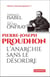 Pierre-Joseph Proudhon - l'anarchie sans le désordre