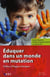 Éduquer dans un monde en mutation