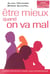 Être mieux quand on va mal - comment retrouver le  moral sans antidepresseurs