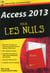 Access 2013 Pour Les Nuls (Poche)