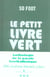 Le petit livre vert - anthologie de la parole footballistique