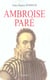 Ambroise Paré : Un urgentiste au XVIe siècle