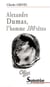 Alexandre dumas, l'homme 100 tetes