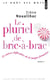 Le pluriel de bric-à-brac et autres difficultés de la langue française