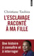 L'esclavage raconté à ma fille