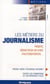 Les métiers du journalisme : pigiste, rédacteur en chef, photoreporter ...