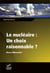 Le nucléaire, un choix raisonnable