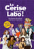 La cerise dans le labo ! des femmes de sciences inspirées et inspirantes