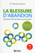 La blessure d'abandon