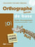 Orthographe lexicale de base - guide 3e à 6e année