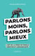 Parlons moins, parlons mieux : l'art de la prise de parole créative et convaincante