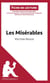 Fiche de lecture : les misérables, de Victor Hugo - analyse complète de l'oeuvre et résumé