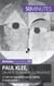 Paul Klee, un artiste majeur du Bauhaus : « l'art ne reproduit pas le visible, il rend visible »