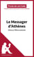 Fiche de lecture : le messager d'Athènes d'Odile Weulersse - résumé complet et analyse détaillée de l'oeuvre