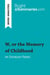 W, or the Memory of Childhood by Georges Perec (Book Analysis) : Detailed Summary, Analysis and Reading Guide