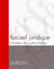 Recueil juridique : chroniques de la cellule juridique