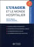 L'usager et le monde hospitalier (7e édition)