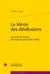 Le miroir des désillusions - les juifs de France et l'Italie fasciste (1922-1939)