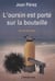 L'oursin est porté sur la bouteille