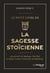 Le petit livre de la sagesse stoïcienne
