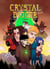 Crystal Digger Tome 2 : Le droh, les bêtes et les amants