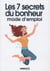 7 Secrets Du Bonheur-Mode D'Emploi